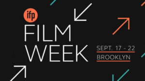 graphic for Independent Film Project's Film Week event